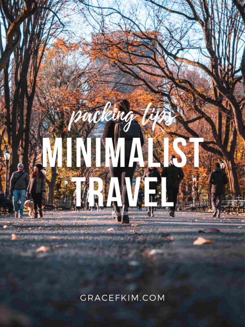 Ultra Minimalist Travel Packing Tips - Gracefkim